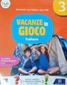 Vacanze in gioco. Italiano. Per la Scuola elementare vol.3 edito da Carlo Signorelli Editore