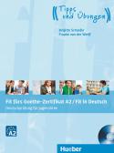 Fit fürs Goethe-Zertifikat A2. Per le Scuole superiori. Con CD Audio. Con espansione online per Istituto tecnico commerciale