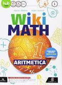 Wiki math. Aritmetica-Geometria. Per la Scuola media. Con e-book. Con espansione online: Me book vol.1