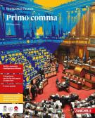 Primo comma. Per le Scuole superiori. Con espansione online edito da Zanichelli