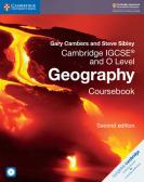Cambridge IGCSE and O level geography. Per gli esami dal 2020. Coursebook. Per le Scuole superiori. Con CD-ROM per Liceo scientifico