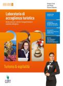libro di Laboratorio di servizi di accoglienza turistica per la classe 5 CO della Ipa olmo di cornaredo di Cornaredo