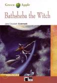 Bathsheba the witch. Con File audio scaricabile on line
