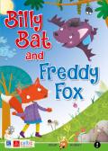 Billy Bat and Freddy Fox. Level 1. Starters A1. Con CD-Audio