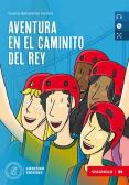 Aventura en el Caminito del Rey. B1. Con e-book. Con espansione online. Con CD-Audio