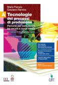 libro di Tecnologie dei processi di produzione per la classe 3 GRAF della Cerboni g. di Portoferraio