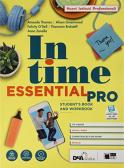 In time. Essential pro. Student's book e Workbook. Per il biennio degli Ist. professionali. Con e-book. Con espansione online. Con DVD-ROM