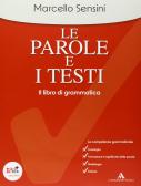 libro di Italiano grammatica per la classe 2 C della Liceo scientifico regina maria adelaide di Aosta