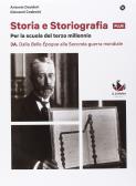 Storia e storiografia plus. Per le Scuole superiori. Con e-book. Con espansione online vol.3