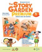 The story garden premium. With Citizen story, Eserciziario. Per la Scuola elementare. Con e-book vol.1