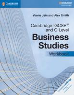Cambridge IGCSE and O level business studies. Workbook. Per il triennio delle Scuole superiori di Mark Fisher, Houghton Medi, Veenu Jain edito da Cambridge
