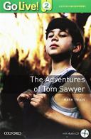 Tom Sawyer. Go live reader. Livello 2. Con CD-ROM. Con espansione online edito da Oxford University Press
