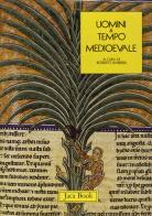 Uomini & tempo medievale edito da Jaca Book