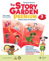 The story garden premium. Student's book. With Citizen story, Let's practice. Per la Scuola elementare. Con espansione online vol.3 di Mariagrazia Bertarini edito da ELI