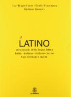 Il latino. Vocabolario della lingua latina. Latino-italiano italiano-latino. Con CD-ROM