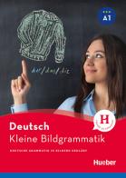 Kleine Bildgrammatik Deutsch. Deutsche Grammatik in Bildern erklärt. Grammatik, Buch di Axel Hering edito da Hueber