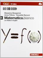 Matematica.bianco. Con Maths in english. Per le Scuole superiori. Con e-book. Con espansione online vol.4