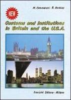 New customs and institutions in Britain and the Usa. Per le Scuole superiori di Matteo Cammareri, Robert Perkins edito da Trevisini