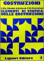 Costruzioni vol.1 di Federico M. Mazzolani edito da Liguori