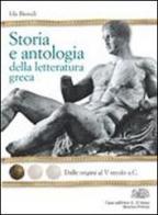 Storia e antologia della letteratura greca. Per le Scuole superiori vol.2 di Ida Biondi edito da D'Anna