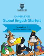 Cambridge global English. Starters. Activity book. Per la Scuola elementare vol.A di Kathryn Harper, Gabrielle Pritchard, Annie Altamirano edito da Cambridge