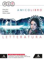 Amico libro. Letteratura. Per la Scuola media. Con e-book. Con espansione online edito da Mondadori Scuola