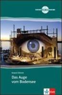 Das Auge vom Bodensee. Con CD Audio di Roland Dittrich edito da Klett