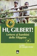 Hi, Gilbert. Lettere ai bambini delle Filippine
