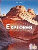 Il nuovo explorer. Lezioni e immagini di scienze della terra. Active book. Per le Scuole superiori. DVD-ROM di Fabio Calvino edito da Linx