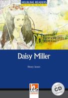 Daisy Miller. Livello 5 (B1). Con CD Audio di Henry James edito da Helbling