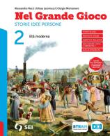 Nel grande gioco. Per la Scuola media. Con e-book. Con espansione online vol.2 di Alessandra Necci, Ulisse Jacomuzzi, Giorgio Montanaro edito da SEI