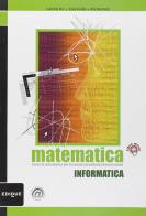 Matematica. Informatica. Per la Scuola media. Con espansione online di Gabriella Bori, Silvia Vivalda, Rita Martinelli edito da Edidue