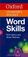Oxford learner's pocket word skills. Per le Scuole superiori edito da Oxford University Press