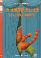 La Barbe bleue et autres contes di Charles Perrault edito da ELI