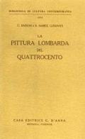 La pittura lombarda del Quattrocento di Costantino Baroni, Sergio Samek Lodovici edito da D'Anna