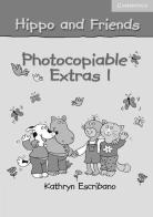 Hippo and Friends. Photocopiable Extras Level 1 edito da Cambridge