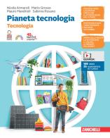 Pianeta tecnologia. Confezione Tecnologia + Disegno. Per la Scuola media. Con Contenuto digitale (fornito elettronicamente) di Nicola Armaroli, Mario Grosso, Mauro Mandrioli edito da Zanichelli