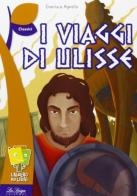 I viaggi di Ulisse di Gianluca Agnello edito da La Spiga Edizioni