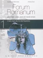 Forum romanum. Per i Licei. Con e-book. Con espansione online vol.1 di Gaetano De Bernardis, Andrea Sorci edito da Palumbo