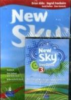 New sky. Student's book-Activity book-Sky reader-Livebook. Per la Scuola media. Con CD Audio. Con CD-ROM vol.3 di Brian Abbs, Ingrid Freebairn edito da Pearson Longman