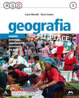 Geografia mi piace. Atlante-Fascicolo. Per la Scuola media. Con e-book. Con 2 espansioni online vol.3