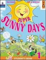 Super Sunny Days. Practice Book. Per la 1ª classe elementare di Tim Priesack, Peter Wilson, Val Wilson edito da Lang