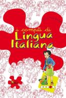 I compiti di lingua italiana. Per approfondire. Per la 4ª classe elementare di Anna Maria Gandolfi edito da Gaia