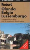 Olanda, Belgio, Lussemburgo di Linda Burnham, Eric Sjogren, Nancy Coons edito da Centro del Libro