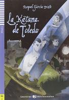 La katana de Toledo. Con File audio per il download di Raquel García Prieto edito da ELI