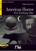 American horror. Five terrifying tales. Con file audio MP3 scaricabili di Edgar Allan Poe edito da Black Cat-Cideb