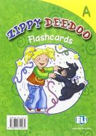 Zippy Deedoo. Flashcards. Volume A. Per la Scuola materna di Laura Irons, Laura Rossetti edito da ELI