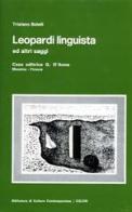 Leopardi linguista ed altri saggi di Tristano Bolelli edito da D'Anna