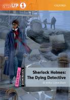 Step up reader 1. Sherlock Holmes. Con espansione online edito da Oxford University Press