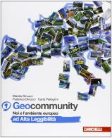 Geocommunity. Ad alta leggibilità. Per la Scuola media vol.1 di Manlio Dinucci, Federico Dinucci, Carla Pellegrini edito da Zanichelli